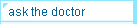 ask the doctor